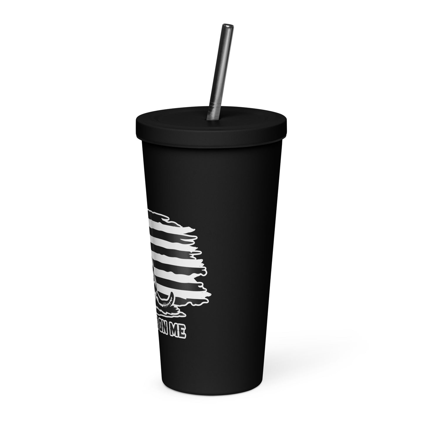 Dont Tread on Me Insulated tumbler with a straw