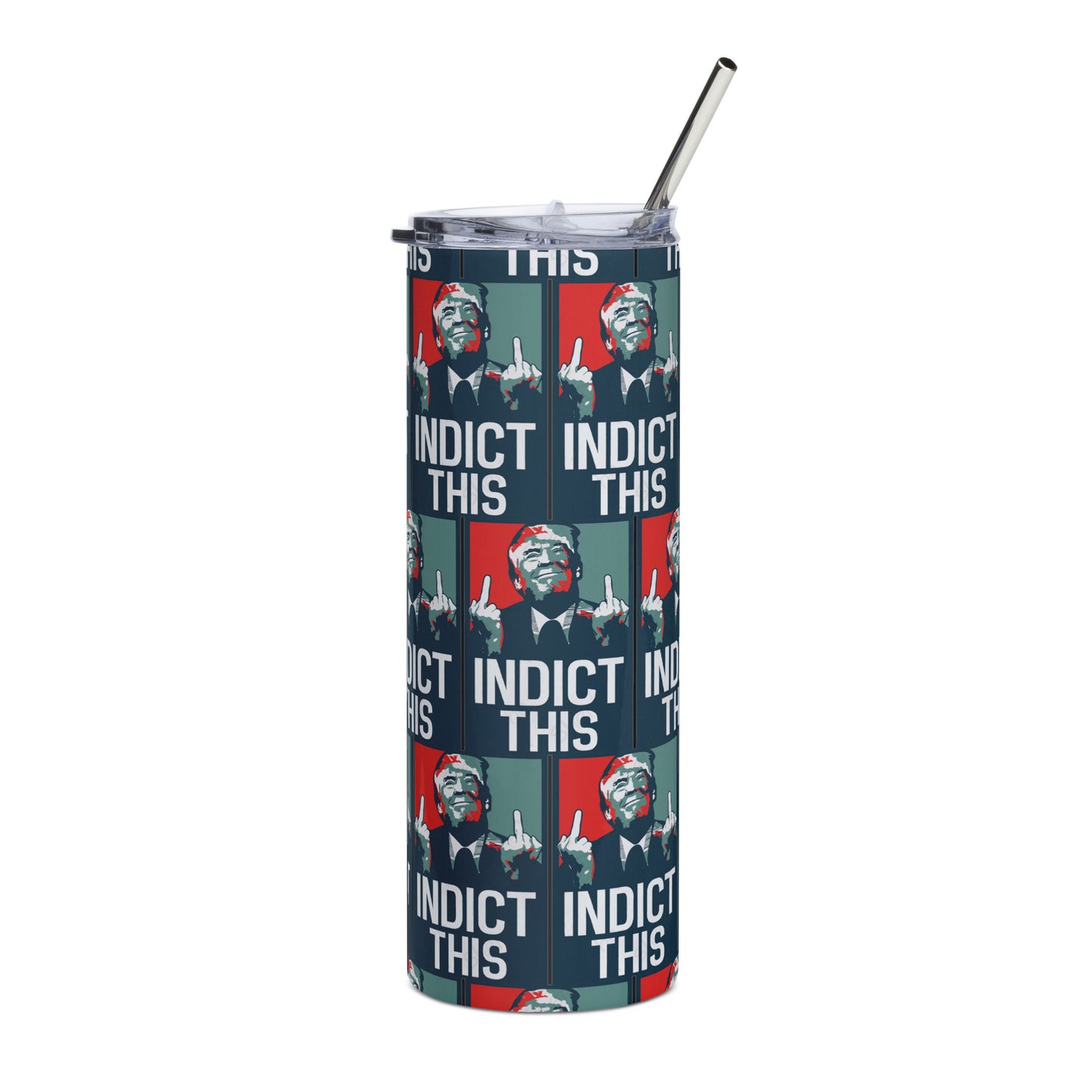 Trump Indict This Print Stainless steel tumbler