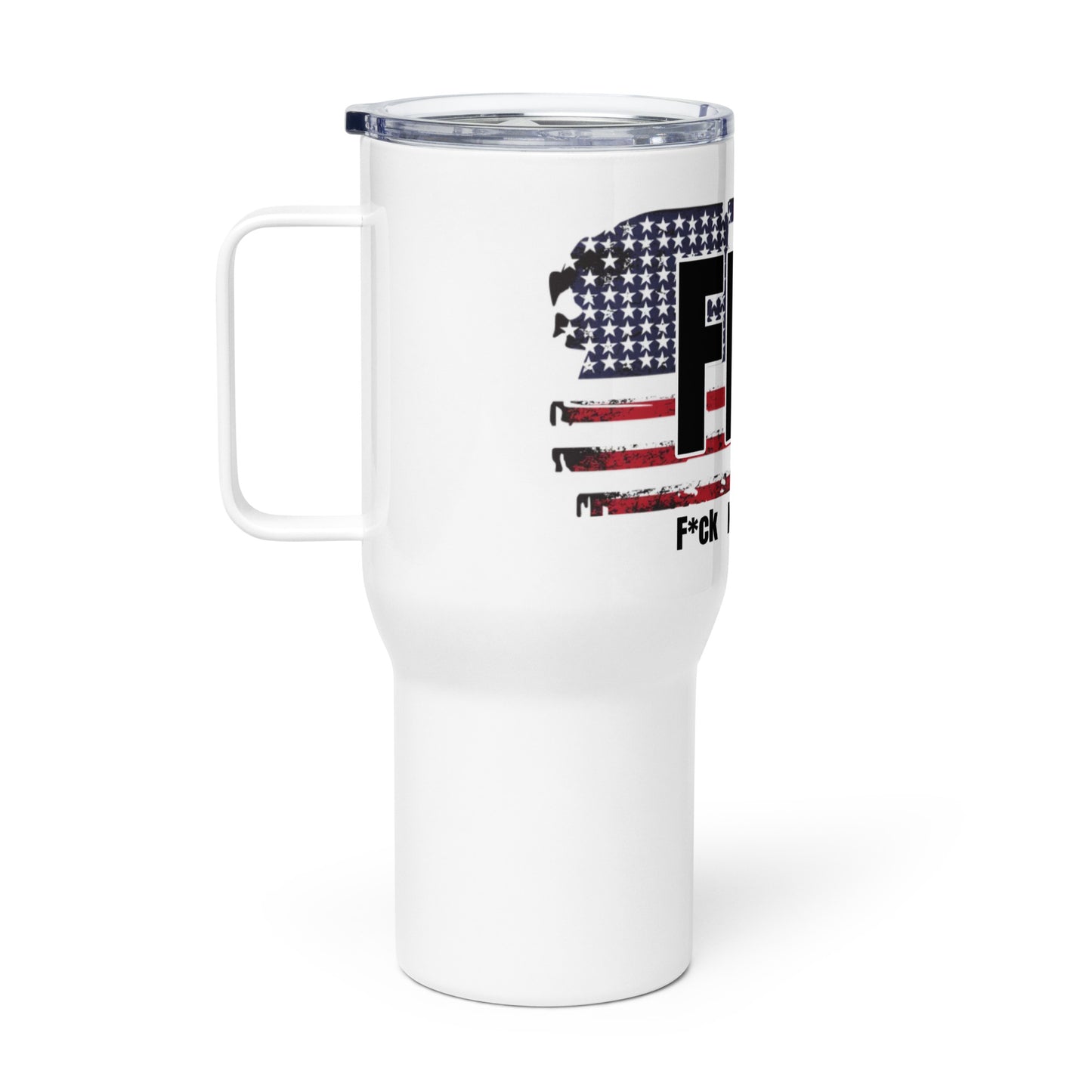 F*ck Nancy Pelosi Travel mug with a handle