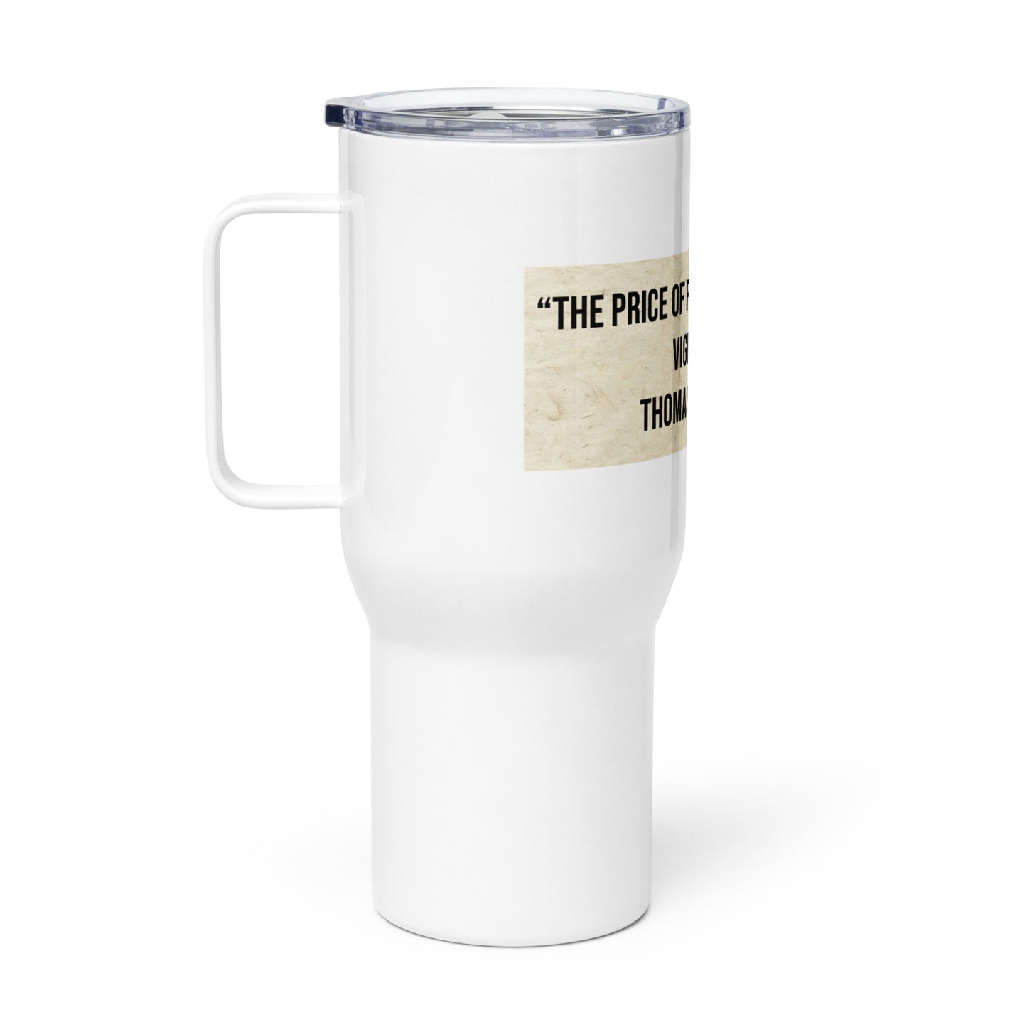 Thomas Jefferson Price of Freedom Travel mug with a handle
