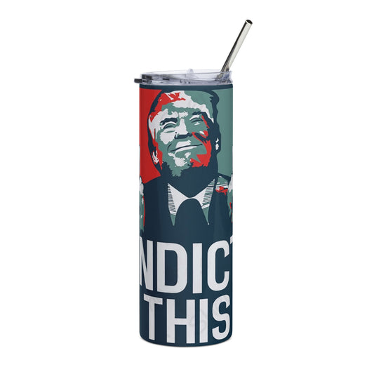 Indict This Stainless steel tumbler