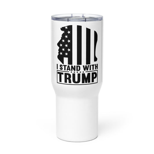 I Stand With Trump Travel mug with a handle