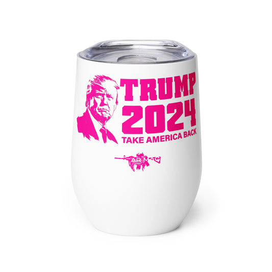 Trump 2024 Mrs. AR Mag Wine tumbler