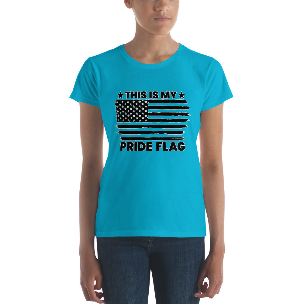 This Is My Flag Women's short sleeve t-shirt