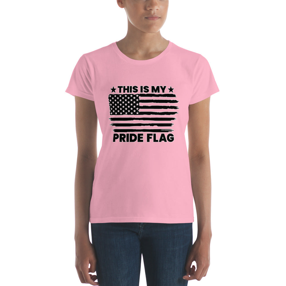 This Is My Flag Women's short sleeve t-shirt