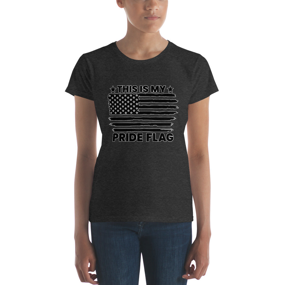 This Is My Flag Women's short sleeve t-shirt