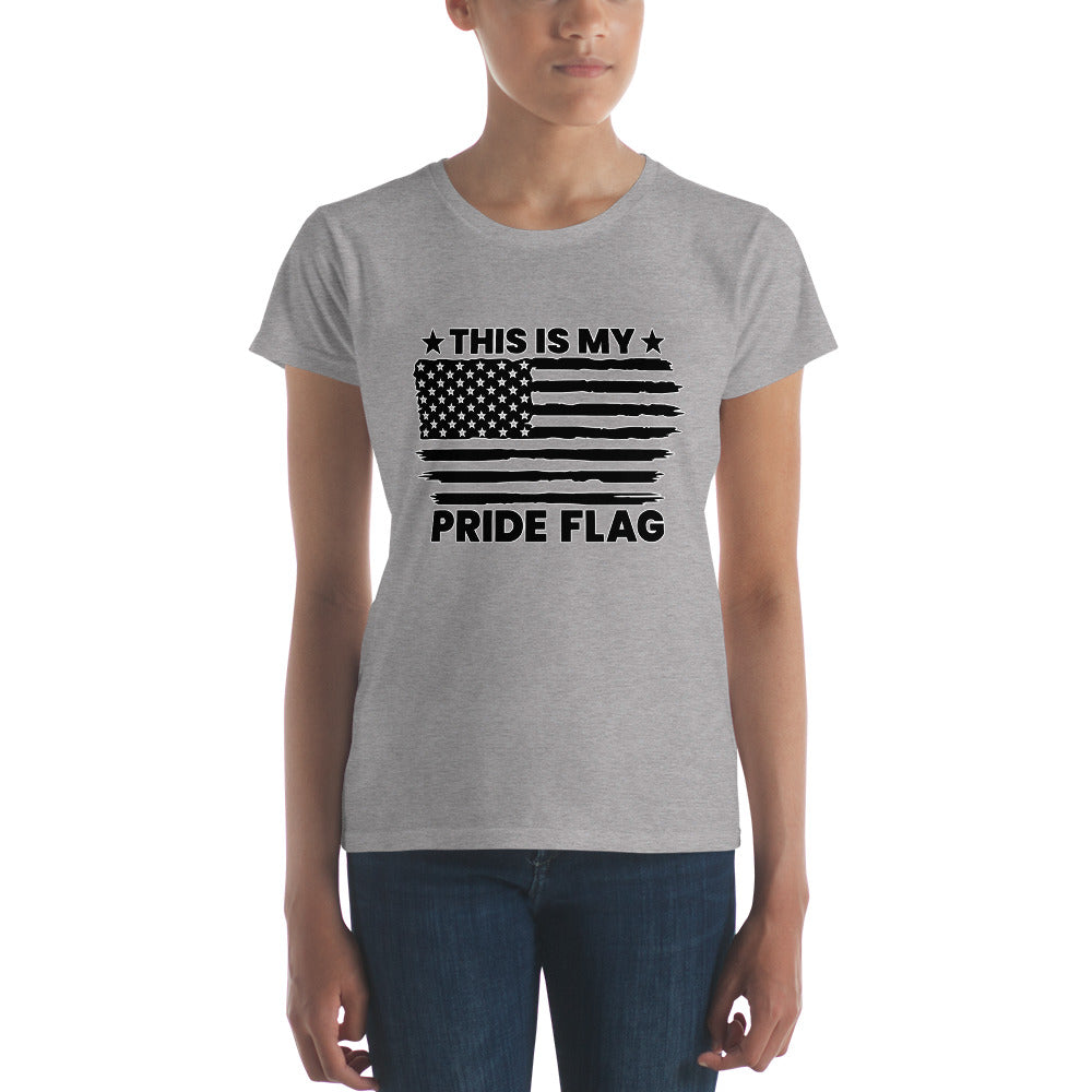 This Is My Flag Women's short sleeve t-shirt